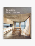 Beautiful Beach Houses: Living in Stunning Coastal Escapes
