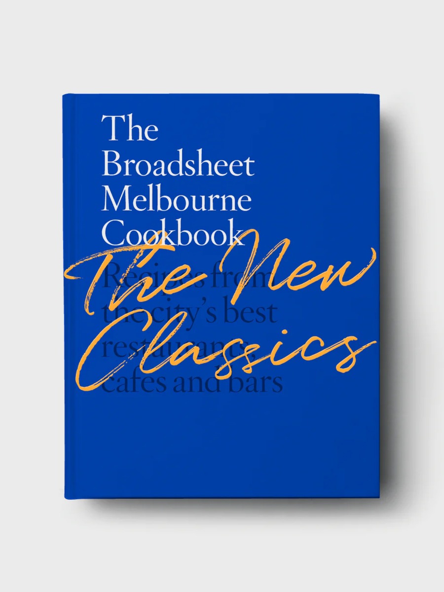 Broadsheet Melbourne Cookbook Vol. 2 in The New Classics