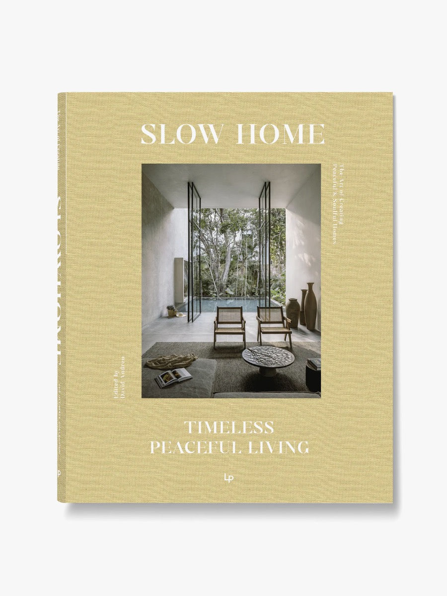Slow Home in Timeless Peaceful Living